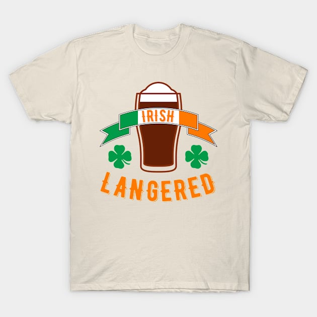 Irish Langered-Drunk T-Shirt by MessageOnApparel